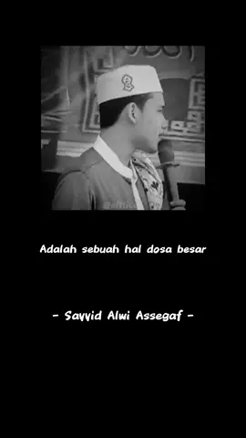 Nasihat Sayyid Alwi tentang pacaran #nasihatislami #hijrahyuk #alwiassegaf03 #bismillahfyp