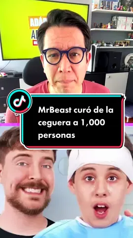 MrBeast curó de la ceguera a 1,000 personas!!! @MrBeast #mrbeast #ceguera #vision #cataratas #filantropia #fyp #LoDescubriEnTikTok #AprendeEnTikTok #tecnologia #elfururoeshoy #adaptateoapartate #diegoquiroz 