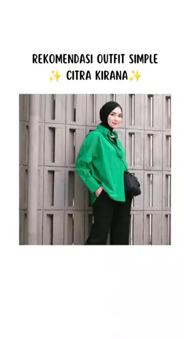 outfit Citra Kirana #citrakirana #outfitcewek #ootdhijab #fyp 