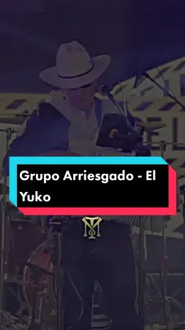 Grupo Arriesgado - El Yuko #corridos #grupoarriesgado #elyuko @Grupoarriesgado #parati #videoviral #viral #fyp 