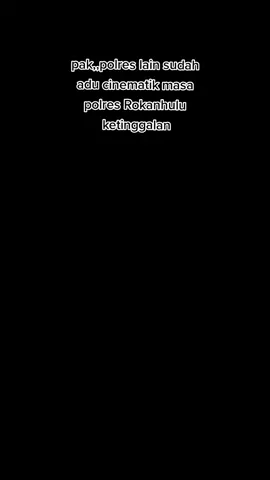 di tunggu cinematik nya pak @humasresrohul #cinematicpolres #cinematic #polresrohul 