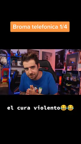Broma telefonica el cura violento #auronplay #parati #tiktok 
