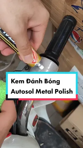 Kem Đánh Bóng Kim Loại Autosol Metal Polish ,Đánh Bóng Inox ,Đồng ,Nhôm ,Kẽm...##autosol #autosolmetalpolish #kemdanhbong #kemdanhbongkimloai #kemdanhbongxe ##viral #xuhuong #viralvideo #thinhhanh #