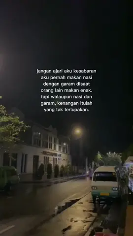 walaupun nasi garam tapi enak banget lo🥺 #katakata #fypシ #quotes #sad #quote #katabijak 