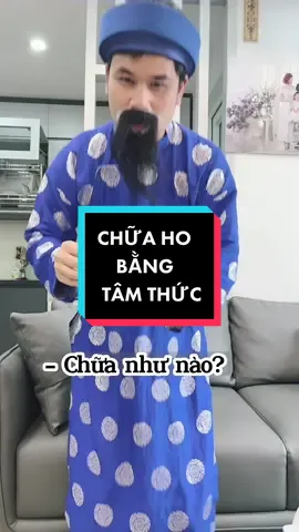 Chữa ho bằng tâm thức #votongdanhmeo #blgr #sonnach #serumapi #rel1