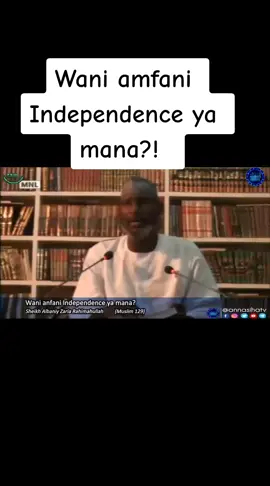 Wani amfani Independence ya mana?!: Sheikh Albaniy Zaria Rahimahullah #trending #albani #izala #atiku #nigeria #annasihatv