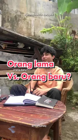 Jadi, orang lama apa orang baru? #yourmindkills #rifanulhaq 