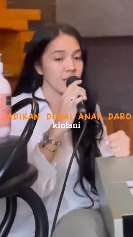 jadikan denai anak daro #kintani #jadikandenaianakdaro #fyp #fypminang #minang #laguminang 