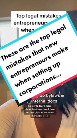Making these mistakes will cost you time, money, & peace of mind. Don’t let this be you!  #corporation #corporations #startacompany #corporatelaw #corporatelawyer 