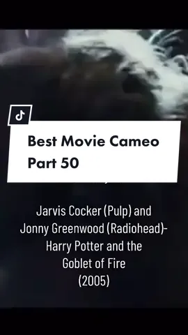 Best Movie Cameo Part 50 #jarviscockermoment #jarviscockermoment #jarviscockerpulp #pulpband #jonnygreenwood #radiohead #jonnygreenwoodedit #weirdsisters #weirdsistersband #harrypotter #harrypotterandthegobletofire #harrypottertiktok #hogwartslegacy #bestcameo #bestmoviecameo 