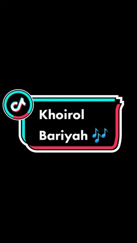 Khoirol Bariyah🎶#CapCut #lagiviral #sholawat #azzahir #liriklagu #hfdlh_✨ #HelloHongKong #fyp 