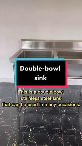 This is a double-bowl stainless steel sink that can be used in many occasions.#stainlesssteel #kitchenequipment #foryou #supplier 