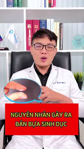 Nguyên nhân gây ra bẩn bựa sinh dục #TrungTamSucKhoeNamGioi #MensHealth #namgioi #sinhlynam #bsvoduytam #LearnOnTikTok