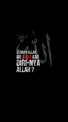 Mengapa Allah menamakan diri-Nya Allah? #islam #tauhid #quran #UAH #UAS 