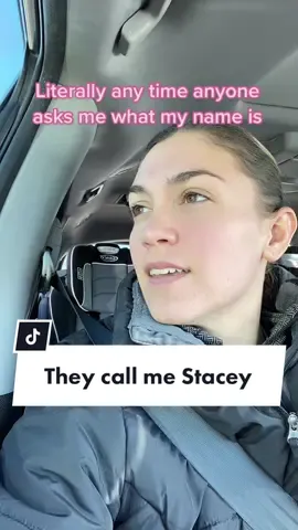 🎶They call me Stacey🎶 #thatsnotmyname #theycallmestacey #whatsmyname #nameproblems #ceci 