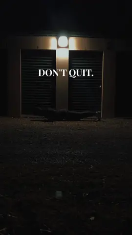 Don’t Quit. 🔱 #Quote #Mentality #Mindset #Motivation #Dedication #Success #GYM #BiggerToday #AXERatioChallenge #GOD 
