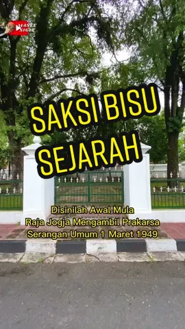 Disinilah Awal Mula peristiwa bersejarah Serangan Umum 1 Maret 1949 di Prakarsa oleh Sri Sultqn Hamengku Buwono IX di kawasan Keben bertemu dengan Panglima Besar Jendral Sudirman, Sampai saat ini ditempat lokasi tersebut dirawat dengan baik berdampingan dengan tugu jam dan masjid Rotowijayan  Lokasi Keraton Yogyakarta 