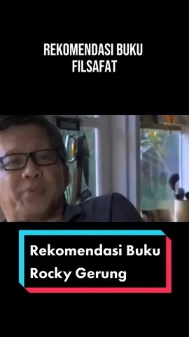 Rekomendasi Buku dari Rocky Gerung untuk Mahasiswa (Rocky Gerung adalah filsuf, dengan pemikiran yang tajam, beliau kerap kali mengkampayekan akal sehat dan menghimbau kalangan masyarakat untuk menolak bersikal dungu) #buku #rekomendasibuku #rockygerung 
