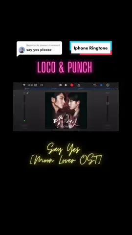 Replying to @Az.zeeee  Loco & Punch | Say Yes  ~ Moon Lovers OST - Scarlet Heart Ryeo #loco #punch #로꼬 #펀치 #moonloversost #sayyes #sayyeslocopunch #달의 #연인 #보보경심 #moonloverscarletheartryeo #kdram #kdramaost #ringtone #ringtonesong #ringtonemaker #callringtone #iphoneringtone #ringtoneiphone #viralsong #viralsongstiktok #trendingsong #koreansong 