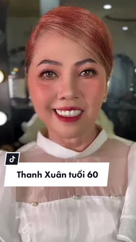 Thanh Xuân tuổi 60 💄#fyp #makeup #xuhuongtiktok #xuhuong #viral 