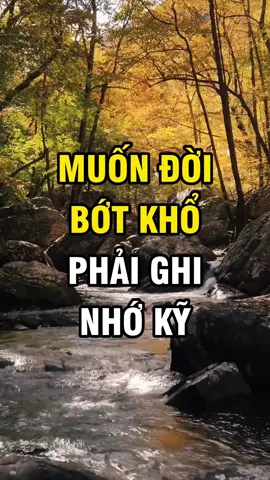 Muốn đời bớt khổ phải ghi nhớ kỹ 🤫            #baihoccuocsong #LearnOnTikTok #Xuhuong #HappyMindBooks #caunoihay 