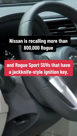 NISSAN RECALL: Nissan is recalling more than 800,000 Rogue and Rogue Sport SUVs which have a jackknife-style ignition key that can collapse into a folded position and inadvertently stop the engine while driving. #nissan #nissanrogue #recall #consumeralert #carsoftiktok 