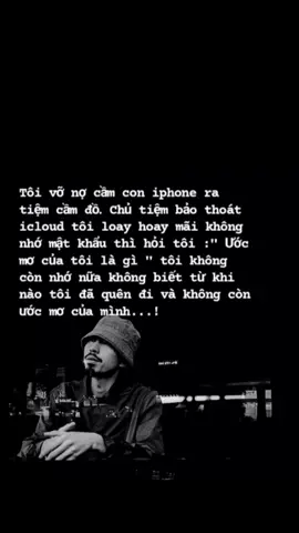 Không biết bao giờ tôi ₫ẵ quên ₫i ước mơ của mình hazz..! #sttcuocsong #cuocsong #tamtrang #story #fyp 