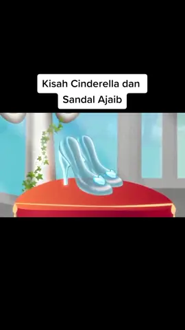 Kisah Cinderella dan Sandal Ajaib - Cerita Dongeng #dongeng #dongengsebelumtidur #dongenganak #ceritaanak #ceritaanaksekolah #dongengindonesia 