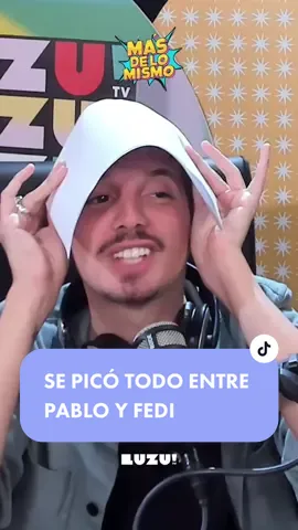 SE PICÓ TODO ENTRE FEDI Y PABLO 🔥🔥🔥 @Fede Popgold @pabloagustinnn  #MasdeloMismo #luzu #fedepopgold #nicodallib #pabloagustin #daihernandez #luzutv #mdm 