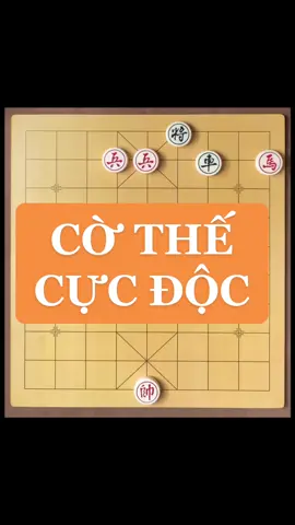 Cờ thế cực độc 100 người mới có 1 người giải được - Cờ Tướng Hay  #vitucotuong #cothe #xianqiu #chinesechess #chess #cotuong #viral #xuhuong #topchess 