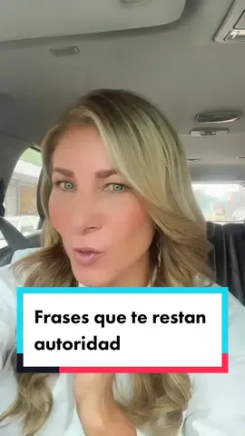 Frases que te restan autoridad 😉#friends #Amigos #ejecutiva #fyp #keniaos #malasdesiciones #mujer 