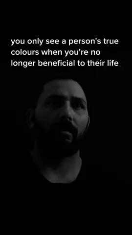 you only see a person's true colours when you're no longer beneficial to their life#fyp #lifelessons #dailymotivation 