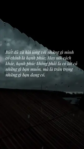 Biết đủ là hạnh phúc. #foryou #xuhuong #vuituoiday #sttbuontamtrang #sad #sadbuon 