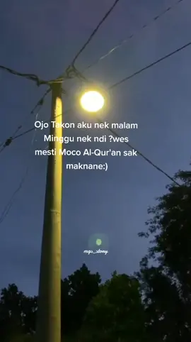 full ngaji bolo:)#storywa#jawapride #malming  #TerimaTantanganRoyco#margoyosopati  #malamminggudirumahaja #ngaji #fypシ #margoyosobagiansambat#fypdongggg 