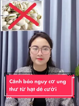 Cảnh báo nguy cơ ung thư cao từ Hạt Dẻ Cười #suckhoechomoinguoi #hailongfoods #hatdecuoiahihi #ungthu #thucphamban 
