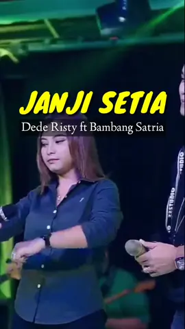 DEDE RISTY FT BAMBANG S - JANJI SETIA #dederisty #janjisetia #tarling #tarling_indramayu_cirebon #tarlingcirebonan #dangdut #fyp #fypシ #viral 