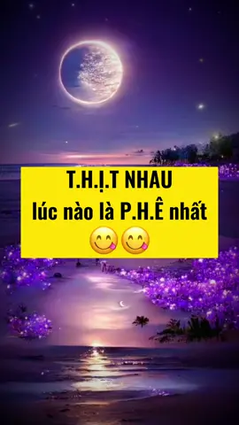 Lúc nào chả p..hê #phunu #sinhly #tinhyeu #chuyenay #phunuhienđai #chuyenvochong #chuyenthamkin #honnhanvagiadinh #bimateva #hanhphuc #eva #adam #xuhuong 