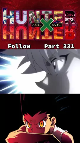Hunter x Hunter Part 331 #hunterxhunter #killuazoldyck #killua #gon #animetiktok #foryou #fyp #fypシ゚viral #tiktokanime #fypシ #anime #chimeraantarc #chimera #viral #fy 