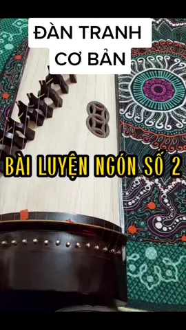 Bài luyện 3 ngón đàn Tranh giúp bạn nhớ dây, và mềm mại ngón hơn. Cần gì nhắn VT nhé#đàntranh #âmnhạc #cunghocbautranh #xuhuong #hoccungtiktok 