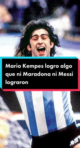 Sabías que Mario Kempes logro algo que ni Maradona ni Messi lograron #SabiasQue #curiosidades #futbol #mundial #fifa #parati #fyp 