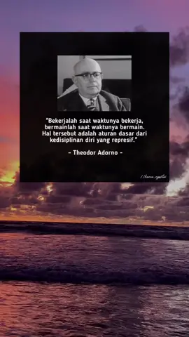 Bekerjalah sesuai waktunya..!! #fypシ #kancanyantai #theodoradorno #katamotivasi #motivation 