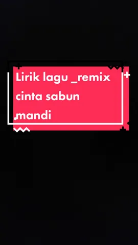 #CapCut #overlylyrics #liriklagu #remix #cintasabunmandi  #yadiofn49📍 #boyfriendbrb🔥 #kalimantanselatan #hulusungaitegah #lyrics_songs #CapCut 