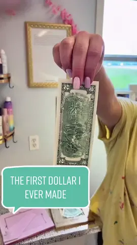 First dollar i ever made, i framed it! Then i got 10$ in 2$ bills as a tip and i framed that also! Two dollar bills are the cutest.  