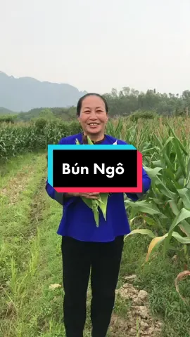 Bún ngô cực kỳ hấp dẫn #thonongsan #dcgr #ancungtiktok #bunngo 