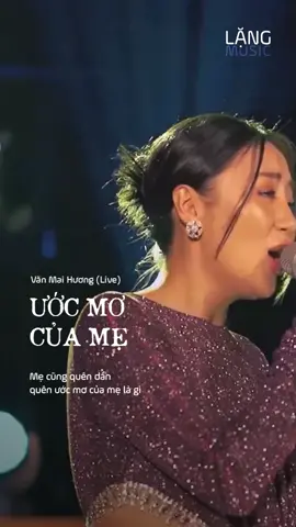 Mẹ cũng quên dần quên, ước mơ của mẹ là gì..#langofficial #nhachaymoingay #fanent  #vanmaihuong 