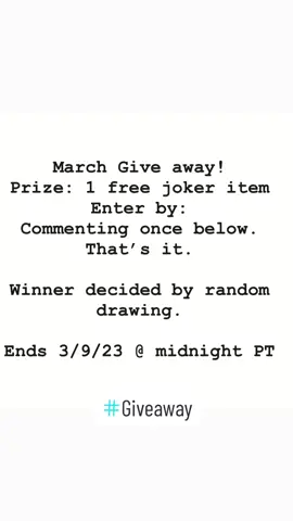 You pick the 1 joker item we send you. 1 comment is 1 entry. Multiple comments = 1 entry. I do look. 