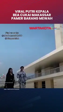 Aksi Pamer Harta Putri Kepala Bea Cukai Makassar Andhi Pramono Jadi Sorotan Netizen #tiktokberita #kepalabeacukai #andhipramono #makassar #flexing