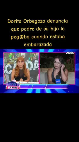#doritaorbegozo #magalytvlafirme #magalymedina #magalymedinaoficial #agression #dale❤️ #viralvideo #casosdelavidareal #niunamenos #loquecallamoslasmujeres #doritaorbegozo #maltratopsicólogico #view 