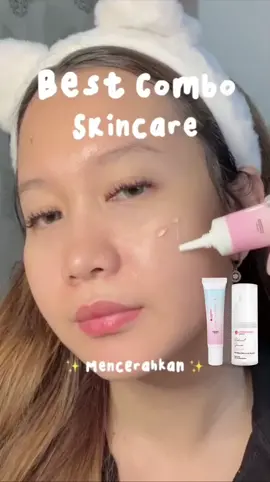 Best combo skincare 🫶🏻 ada yang samaan juga gak nih? ❤️