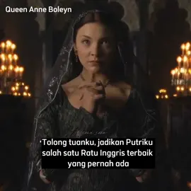 Ibunya di eksekusi mati karena gk ngelahirin putra. trus anak perempuannya ttp jdi ratu. keren sih doa ibu yg terzolimi  Elizabeth I menjadi Ratu terhebat pada Era nya  🥰🥺 kerenya lagi Elizabeth tidak membutuhkan Pria untuk memimpin keerajaan Woahh . #queenelizabeth #queenanneboleyn #thetudors 